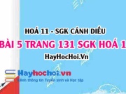 Bài 5 trang 131 SGK Hoá 11 Cánh diều: Xác Định Công Thức Cấu...